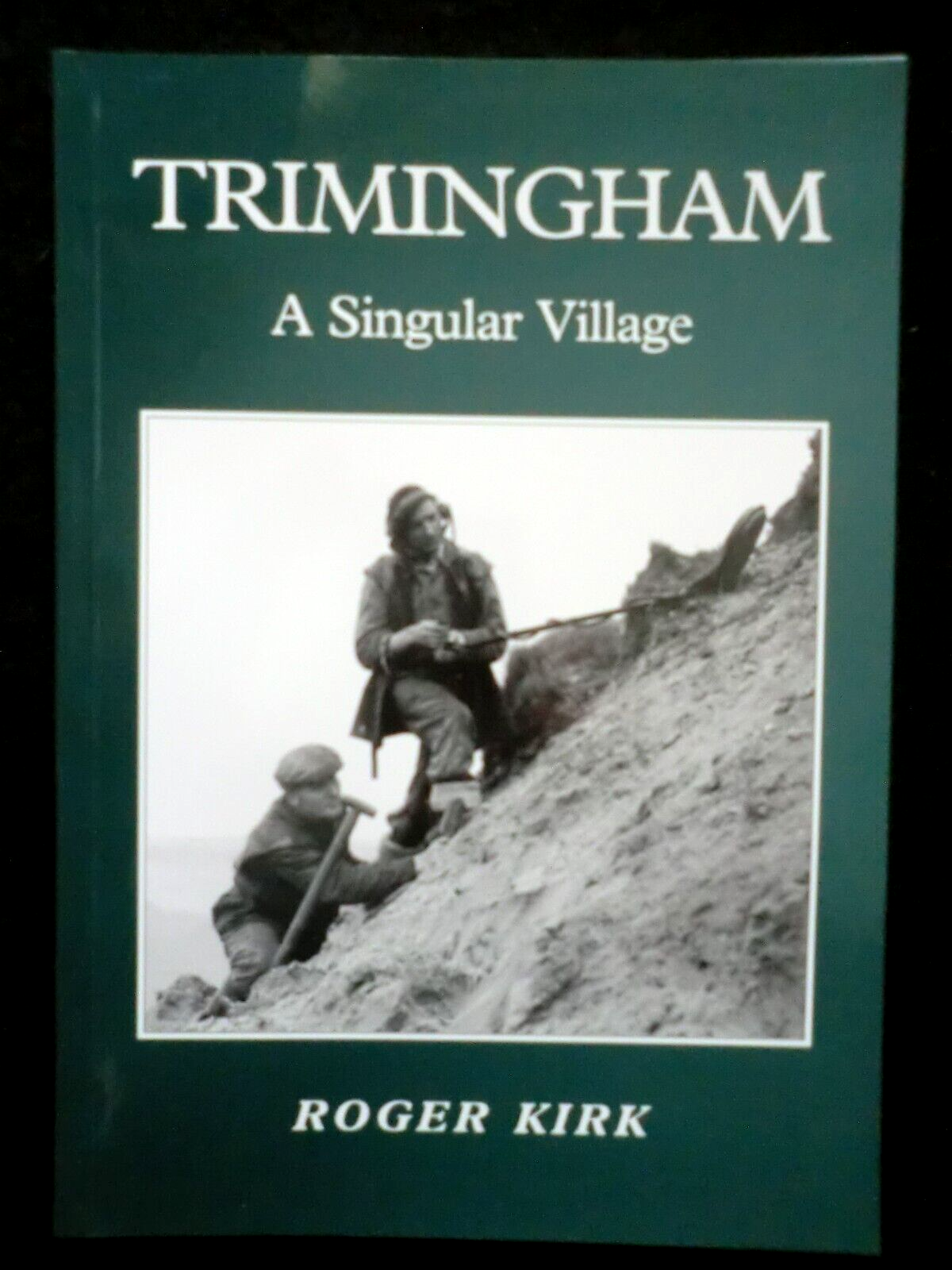 NEW; Trimingham: A Singular VIllage (2007-1st) Roger Kirk - Norfolk History - PB
