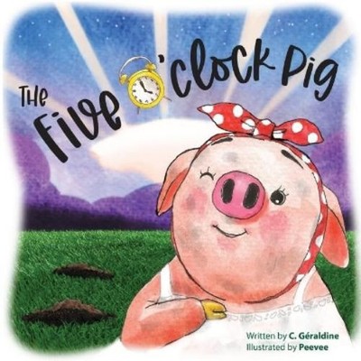 C Géraldine The five o'clock pig (Taschenbuch)