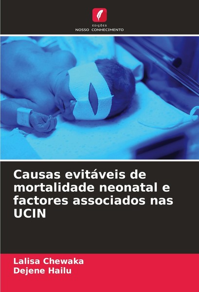 Causas EvitáVeis De Mortalidade Neonatal E Factores Associados Nas Ucin Lalisa C-image