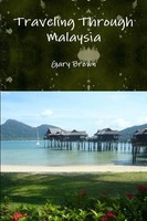 Gary Brown | Traveling Through Malaysia | Taschenbuch | Englisch (2014)