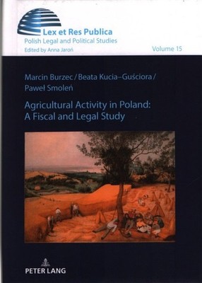 Agricultural Activity in Poland: A Fiscal and Legal Study. Lex et Res Publica. P