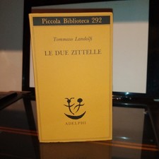 Tommaso Landolfi Le due zittelle Adelphi Piccola Biblioteca n. 292 1992 2a ed.