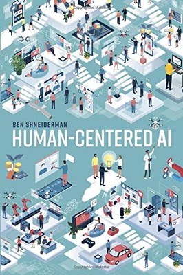 Human-Centered AI - Shneiderman, Ben