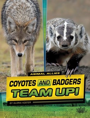 Coyotes and Badgers Team Up!, Library by Koster, Gloria, Brand New, Free ship...