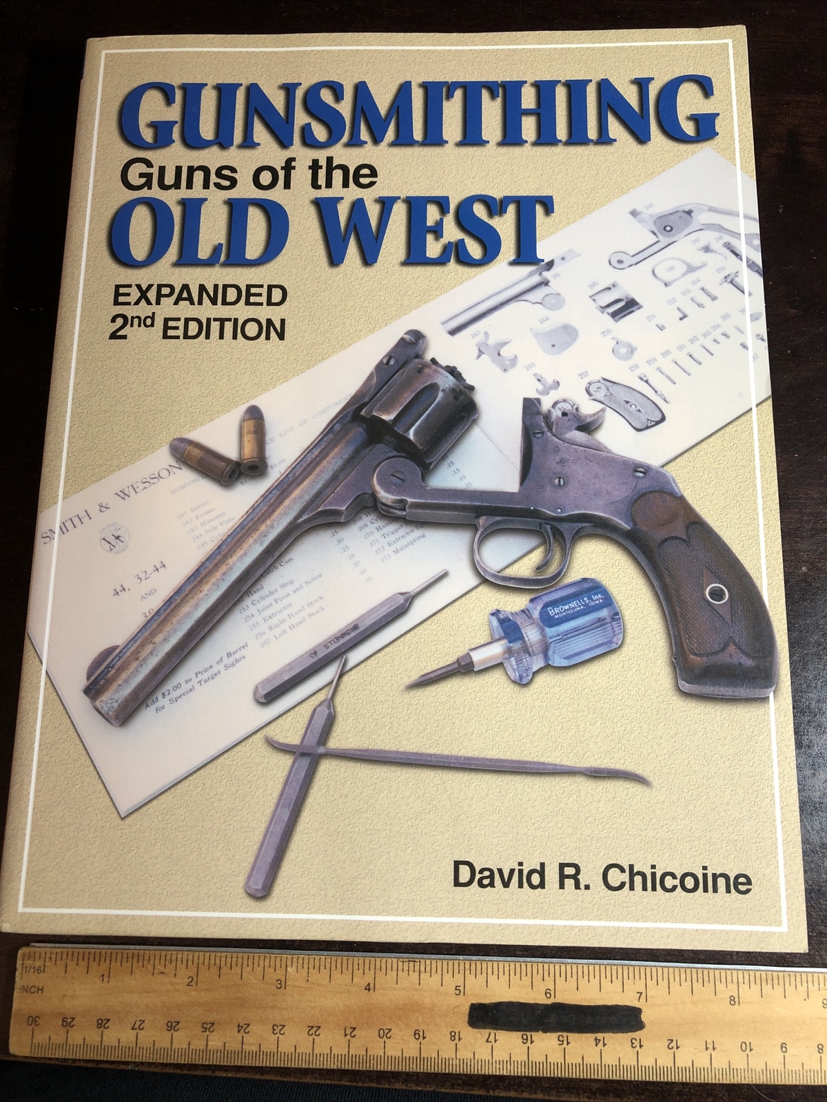 Gunsmithing : Guns of the Old West by David R. Chicoine (2004, Trade  Paperback, Expanded,Revised edition) for sale online | eBay