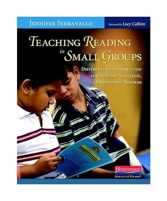 Teaching Reading in Small Groups: Differentiated Instruction for Building Strate