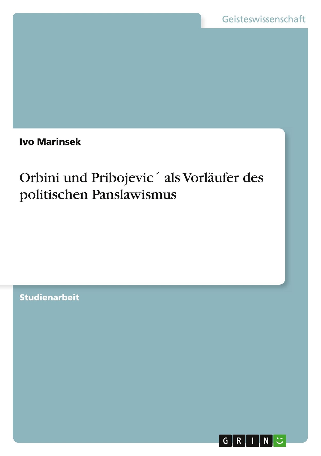 Thumbnail - Ivo Marinsek | Orbini Und Pribojevic´ Als Vorläufer Des Politischen