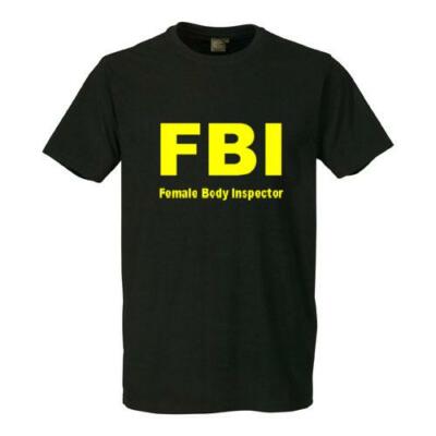 Fun T-Shirt  FBI - Female Body Inspector Geschenk Geburtstag Feier Größe S - 4XL