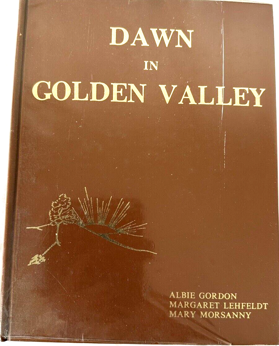 DAWN IN GOLDEN VALLEY - Gordon / Lehfeldt / Morsanny - Montana Local History