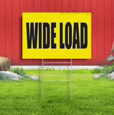 WIDE LOAD Advertising Yard Sign Oversize Many Sizes