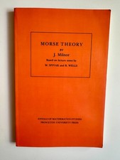 Annals of Mathematics Studies: Morse Theory b...