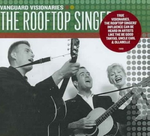 Vanguard Visionaries: The Rooftop Singers * by Rooftop Singers [Audio CD]