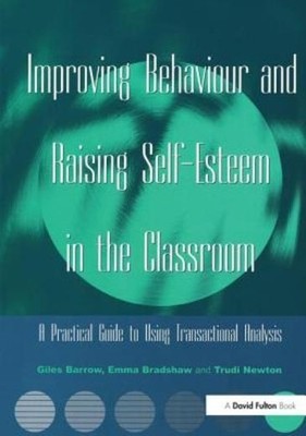 Improving Behaviour And Raising Self-Esteem In The Classroom