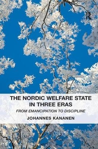 The Nordic Welfare State in Three Eras - 9781409457732