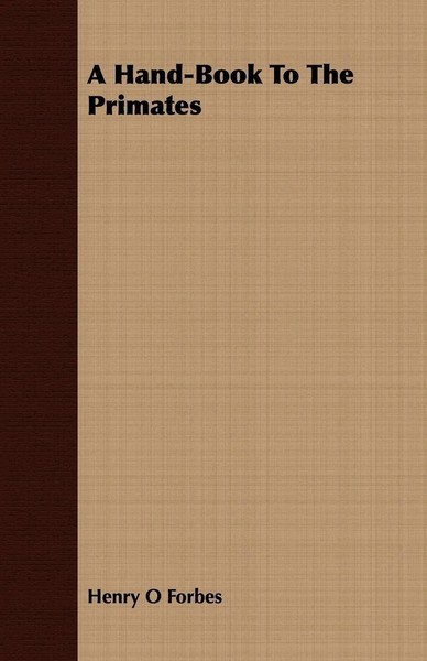 A Hand-Book To The Primates Henry O Forbes Taschenbuch Kartoniert / Broschiert-image
