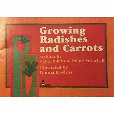 Growing Radishes and Carrots - Paperback, by Faye Bolton - Good