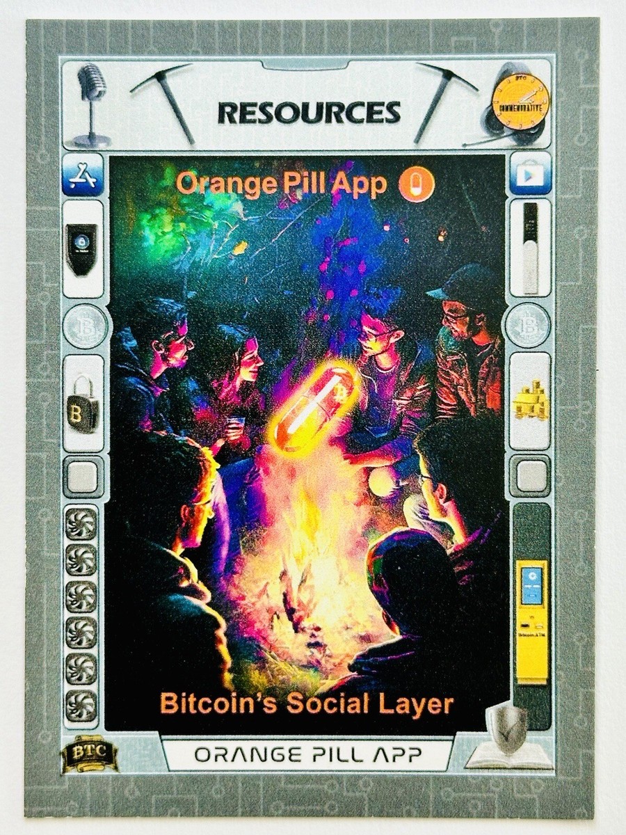 ORANGE PILL APP Resources #78 2023 Bitcoin Trading Cards Series 2 BTCTC