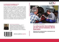 La EducacióN TecnolóGica En Las Universidades De El Salvador José Francisco Guzm