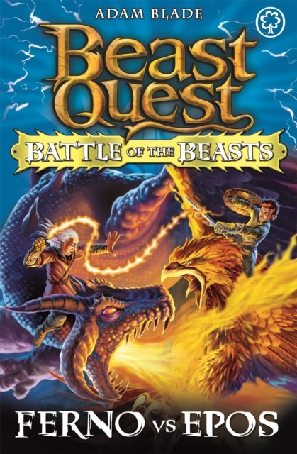 Beast Quest: Battle of the Beasts: Ferno vs Epos by Adam Blade (Paperback Book)