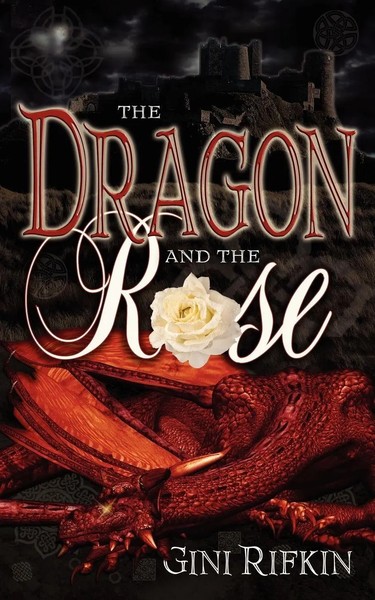 Gini Rifkin | The Dragon And The Rose | Taschenbuch | Englisch (2009)-image