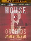 House of Eight Orchids by James Thayer (CD-Audio, 2016)