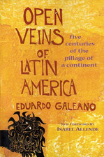 Open Veins of Latin America: Five Centuries o...