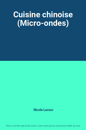 Chinesische Küche (Mikrowelle), Nicole Lacour