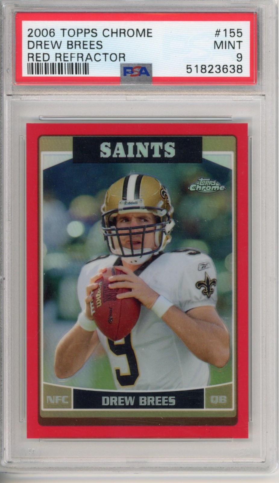 Drew Brees 2006 Topps Chrome Red Refractor /259 PSA 9 #155 Saints