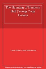 The Haunting of Hemlock Hall (Young Corgi Books) By Lance Salway, Cathie Shuttl
