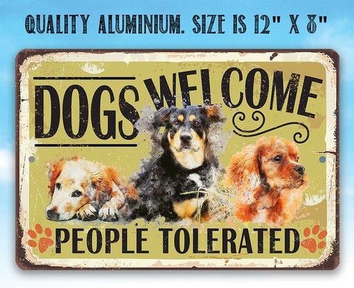 Dogs Welcome People Tolerated Rustic Funny Home Decor for Dog Lovers Metal Sign - Picture 6 of 10