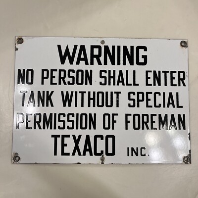 Texaco Inc Foreman Warning Permission Sign Metal Porcelain 14 x10 
