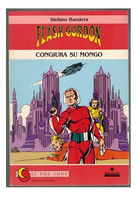 Flash Gordon 5 Congiura su Mongo Stefano Bandera 1993