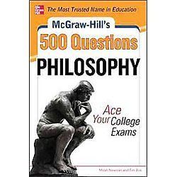 McGraw-Hill's 500 Philosophy Questions: Ace Your College Exams (Mcgraw-hill's 5