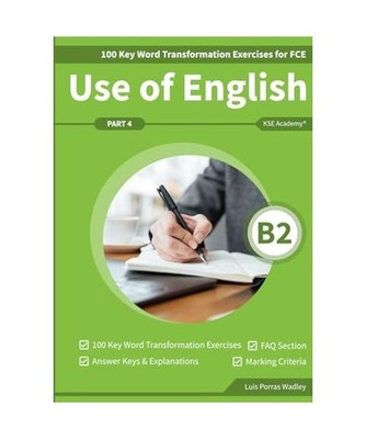Use of English B2: Part 4: 100 Key Word Transformation Exercises for FCE, Porras