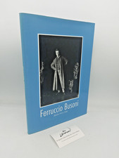 "FERRUCCIO BUSONI Zurich 1915-1920 - L'ESILIO DI BUSONI A ZURIGO" Laureto Rodoni