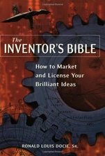 The Inventors Bible: How to M - Paperback - VERY GOOD