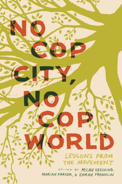 No Cop City No Cop World
