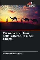 Mohamed Belamghari | Parlando Di Cultura Nella Letteratura E Nel Cinema | Buch