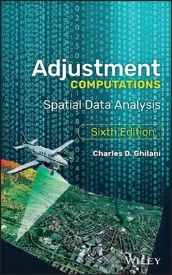 Adjustment Computations: Spatial Data Analysis by Charles D. Ghilani (English) H