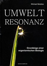 UMWELT RESONANZ - Grundzüge einer organische...