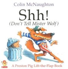Preston Pig - Shh!: (Dont Tell Mister Wolf) von Colin M... | Buch | Zustand gut