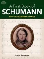 A First Book Of Schumann | For The Beginning Pianist | David Dutkanicz | Buch