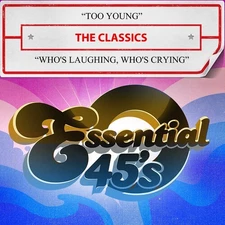 The Classics - Too Young / Who's Laughing, Who's Crying [Used Very Good CD] Alli