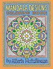 Mandala Designs Coloring Book No. 3: 32 New Mandala Designs by Alberta L Hutchinson (Paperback / softback, 2014)