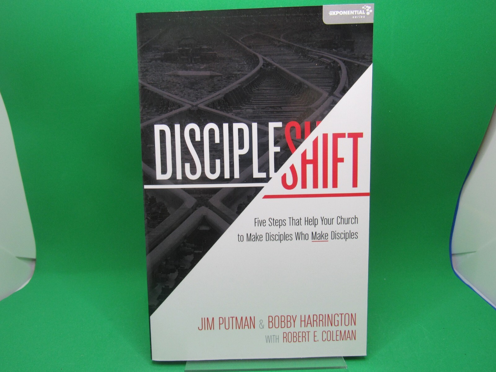 Discipleshift: Five Steps That Help Your Church To Make Disciples Who ...