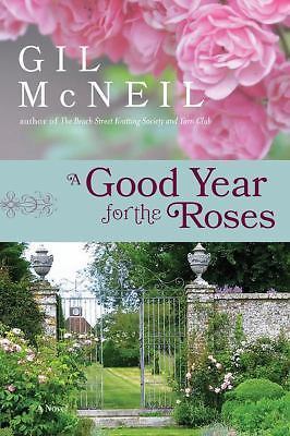A Good Year for the Roses: A Novel - 1401341918, Gil McNeil, paperback