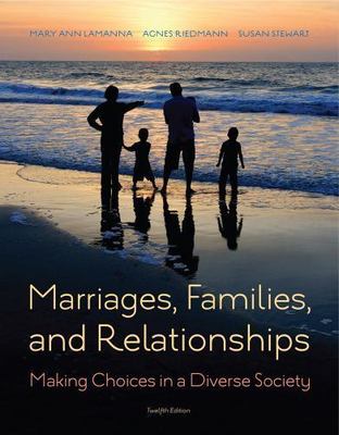 Marriages, Families, and Relationships: Making Choices in a Diverse Society
