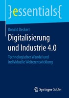 Digitalisierung Und Industrie 4.0 Ronald Deckert Taschenbuch Essentials Xi 2018