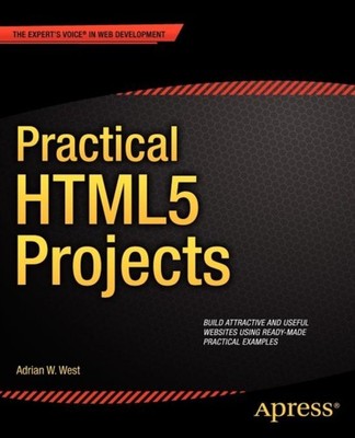 West - Praktische HTML5-Projekte - Neues Taschenbuch oder Softback - J555z