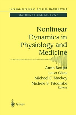 Beuter - Nonlinear Dynamics in Physiology and Medicine - New paperback - X555z